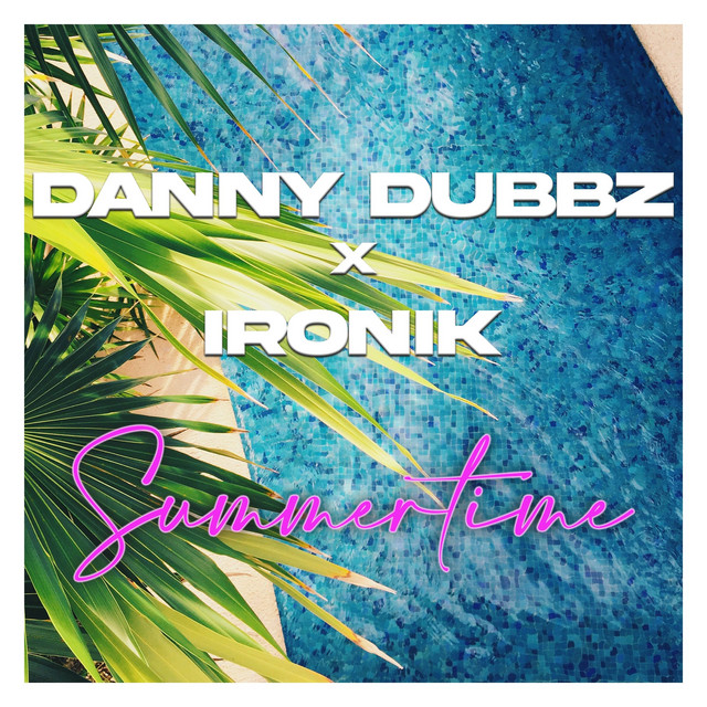 Summertime — Danny Dubbz and Ironik cover artwork